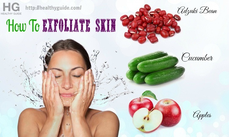 35 Tips How to Exfoliate Skin on Face, Neck, Legs, Feet, & Hand Naturally