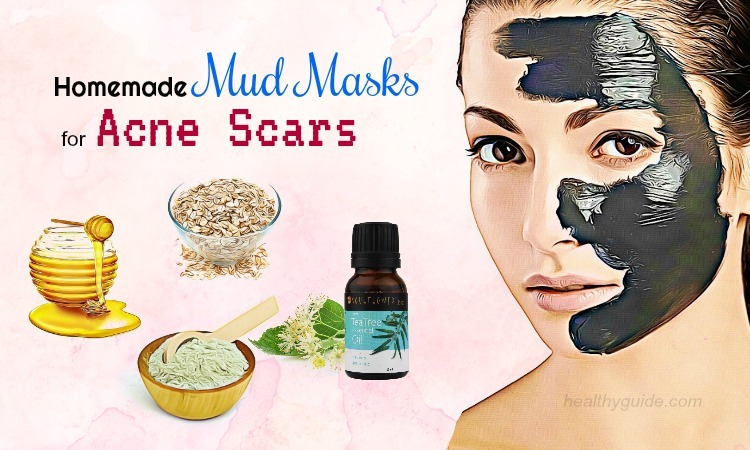 10 Best Homemade Mud Masks for Acne Scars You Must Try