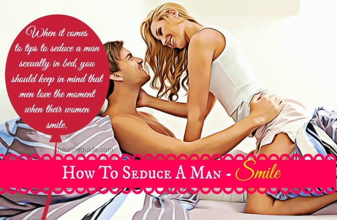 how to seduce a man 