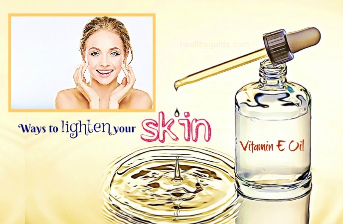 ways to lighten your skin- vitamin e oi