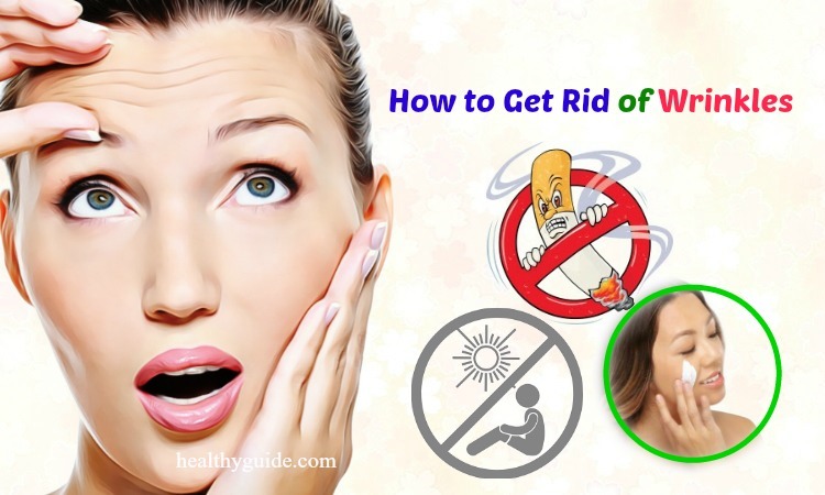 27 Tips How to Get Rid of Wrinkles on Face, Neck, Hands, Chest, around Mouth