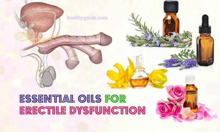 16 Best Natural Essential Oils for Erectile Dysfunction Treatment