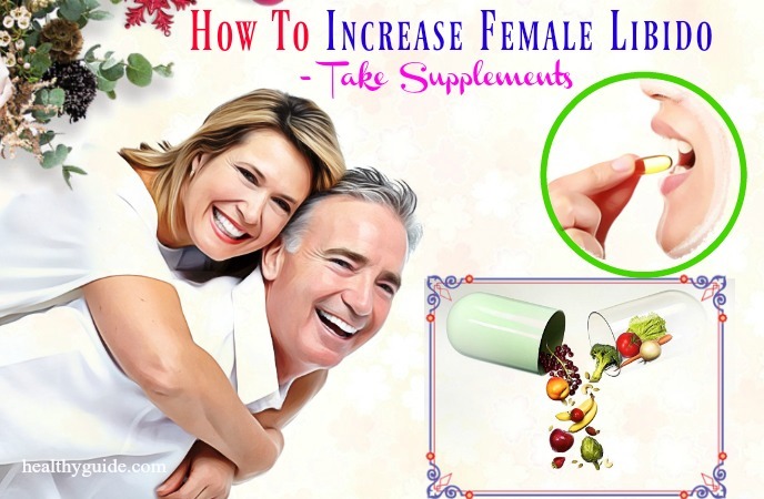 14 Tips How To Increase Female Libido Fast Naturally Instantly After 50 