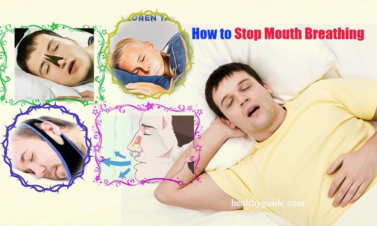 16 Tips How to Stop Mouth Breathing when Sleeping at Night in Toddlers,Adults
