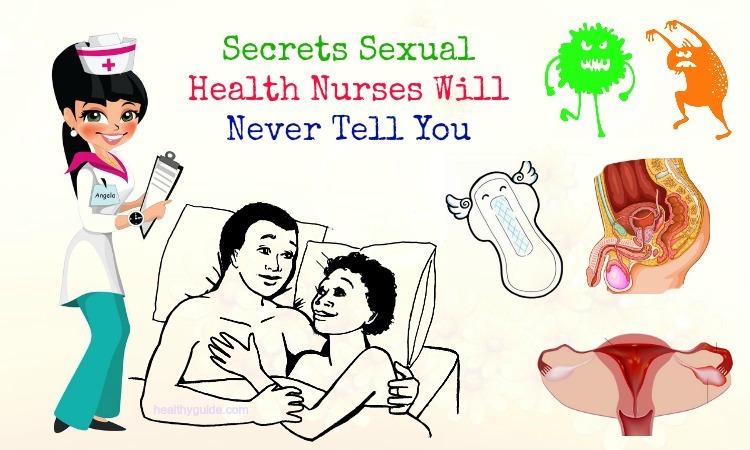 Let’s Discover Top 21 Secrets Sexual Health Nurses Will Never Tell You