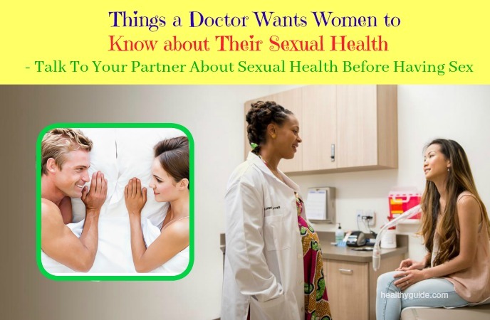 things a doctor wants women to know about their sexual health 