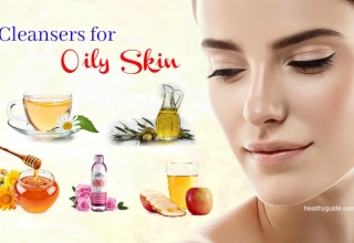 8 Best Natural Homemade Cleansers for Oily Skin and Large Pores
