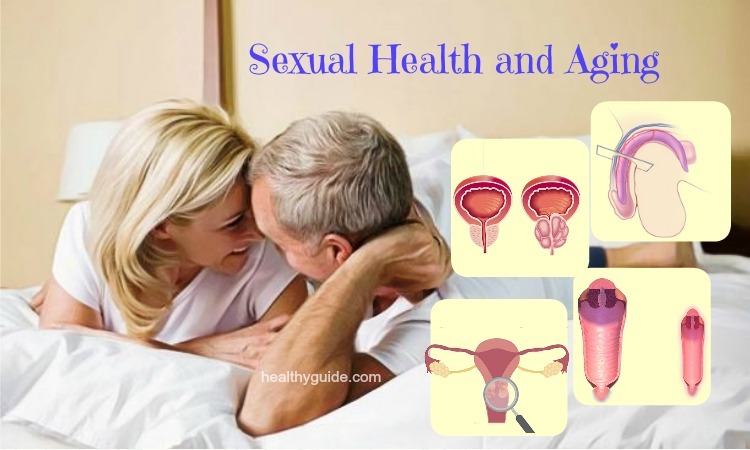 Sexual Health and Aging – 12 Aging Related Sexual Problems in Men & Women